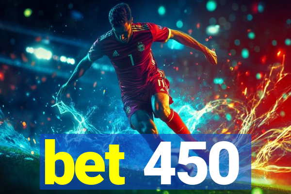 bet 450